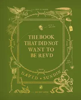 The Book That Did Not Want To Be Read, Paperback/David Sundin