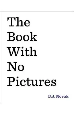 The Book with No Pictures - B. J. Novak