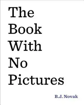 The Book with No Pictures, Hardcover/B. J. Novak