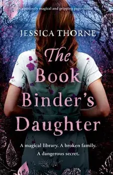 The Bookbinder's Daughter: An absolutely magical and gripping page-turner, Paperback/Jessica Thorne