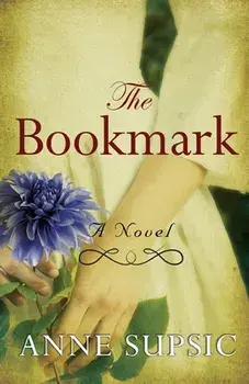 The Bookmark: Lafayette's untold American Revolutionary love story, Paperback/Anne Supsic