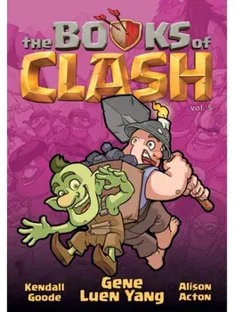 The Books of Clash Volume 5: Legendary Legends of Legendarious Achievery, Paperback/Gene Luen Yang