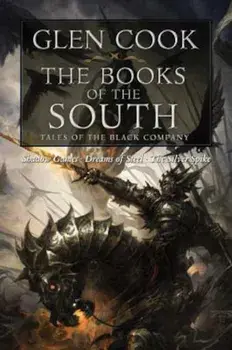 The Books of the South: Tales of the Black Company, Paperback/Glen Cook