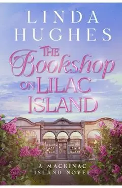 The Bookshop on Lilac Island - Linda Hughes