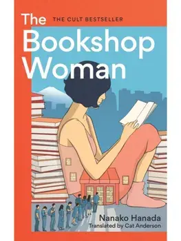 The Bookshop Woman. A book about books about books, Paperback/Nanako Hanada