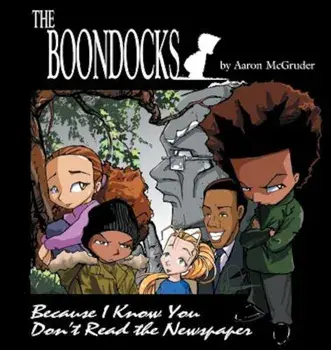 The Boondocks: Because I Know You Don't Read the Newspaper, Paperback/Aaron McGruder