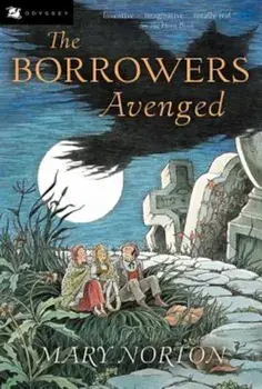 The Borrowers Avenged, Paperback/Mary Norton