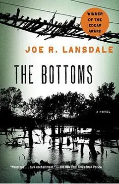 The Bottoms - Joe R. Lansdale