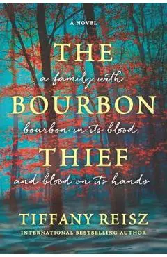 The Bourbon Thief: A Southern Gothic Novel - Tiffany Reisz