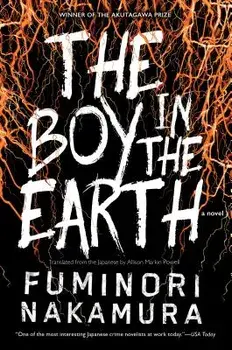 The Boy in the Earth, Paperback/Fuminori Nakamura