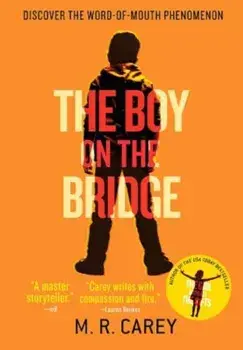 The Boy on the Bridge, Paperback/M. R. Carey