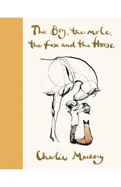 The Boy, the Mole, the Fox and the Horse Deluxe (Yellow) Edition - Charlie Mackesy