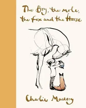 The Boy, the Mole, the Fox and the Horse Deluxe (Yellow) Edition, Hardcover/Charlie Mackesy