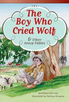 The Boy Who Cried Wolf and Other Aesop Fables, Paperback/Leah Osei