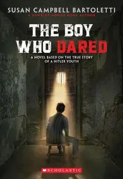 The Boy Who Dared, Paperback/Susan Campbell Bartoletti