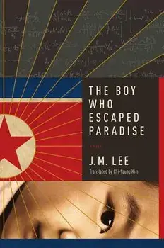 The Boy Who Escaped Paradise, Paperback/J. M. Lee