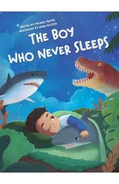 The Boy Who Never Sleeps - Michael Freitas