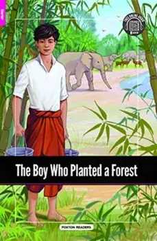 The Boy Who Planted a Forest - Foxton Reader Starter Level (300 Headwords A1) with free online AUDIO, Paperback/Foxton Books