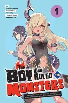 The Boy Who Ruled the Monsters, Vol. 1, Paperback/Ketsuyuki Tamon