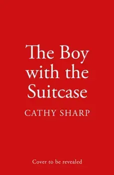 The Boy with the Suitcase, Paperback/Cathy Sharp