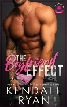 The Boyfriend Effect (Frisky Business, Book 1), Paperback/Kendall Ryan