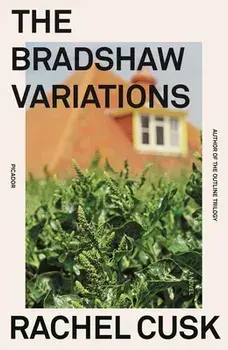 The Bradshaw Variations, Paperback/Rachel Cusk