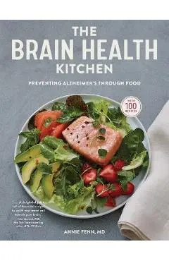 The Brain Health Kitchen: Preventing Alzheimer's Through Food - Annie Fenn