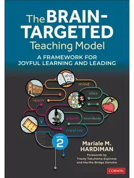 The Brain-Targeted Teaching Model. A Framework for Joyful Learning and Leading, 2 Revised edition, Paperback/Mariale M. Hardiman