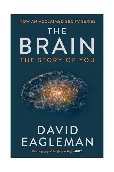 The Brain - The Story of You | David Eagleman