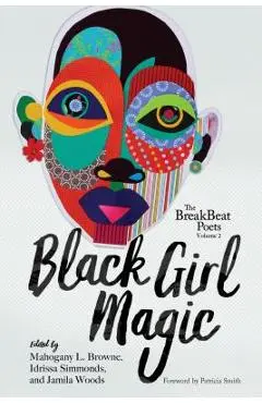The Breakbeat Poets Vol. 2: Black Girl Magic - Jamila Woods