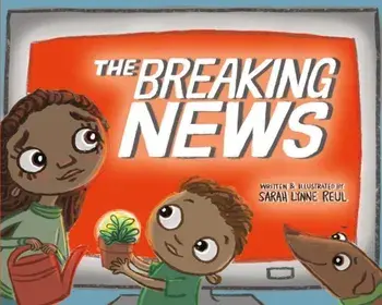 The Breaking News, Hardcover/Sarah Lynne Reul