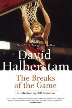 The Breaks of the Game, Paperback/David Halberstam