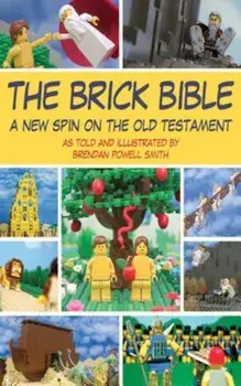 The Brick Bible: The Complete Set, Hardcover/Brendan Powell Smith