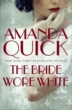 The Bride Wore White. escape to the glittering, scandalous golden age of 1930s Hollywood, Paperback/Amanda Quick