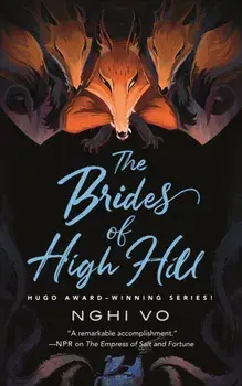 The Brides of High Hill, Hardback/Nghi Vo