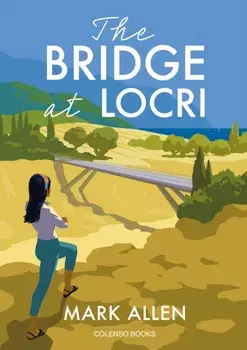 The Bridge at Locri, Paperback/Mark Allen