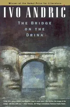 The Bridge on the Drina, Paperback/Ivo Andric
