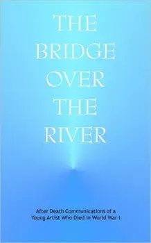 The Bridge Over the River, Paperback/J. Anonymous
