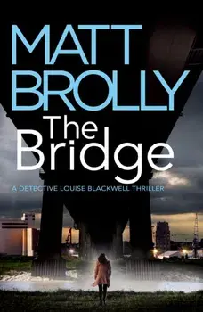 The Bridge, Paperback/Matt Brolly