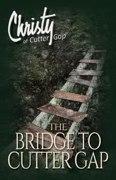 The Bridge to Cutter Gap, Paperback/Catherine Marshall