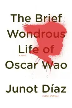 The Brief Wondrous Life of Oscar Wao, Hardcover/Junot Diaz