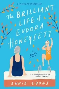The Brilliant Life of Eudora Honeysett, Paperback/Annie Lyons