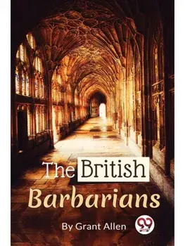 The British Barbarians, Paperback/***