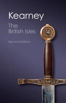 The British Isles: A History of Four Nations, Paperback/Hugh Kearney