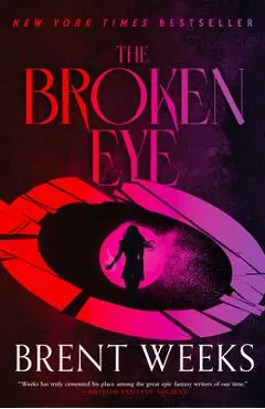 The Broken Eye - Brent Weeks