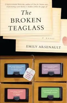 The Broken Teaglass, Paperback/Emily Arsenault