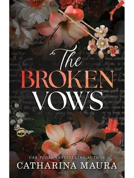 The Broken Vows. An Irresistible Enemies to Lovers Arranged Marriage Romance (The Windsors Book 4), Paperback/Catharina Maura