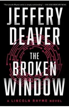 The Broken Window: A Lincoln Rhyme Novel - Jeffery Deaver