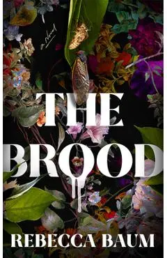 The Brood - Rebecca Baum
