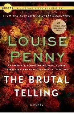 The Brutal Telling: A Chief Inspector Gamache Novel - Louise Penny